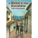 A Shout in the Sunshine