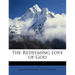 The Redeeming Love of God