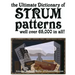 The Ultimate Dictionary of Strum Patterns: Well over 65,000 in all!