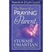 The Power of a Praying Parent Prayer and Study Guide