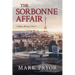 The Sorbonne Affair: A Hugo Marston Novel
