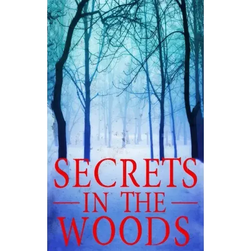Secrets in the Woods