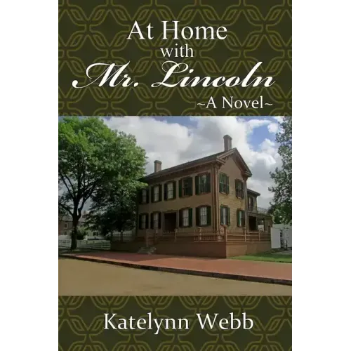 At Home with Mr. Lincoln