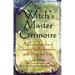 Witch's Master Grimoire: An Encyclopaedia of Charms, Spells, Formulas and Magical Rites