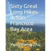 Sixty Great Long Hikes in San Francisco Bay Area