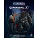 Stargrave: Quarantine 37