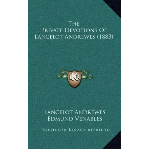 The Private Devotions of Lancelot Andrewes (1883)