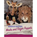Needle Felting Masks And Finger Puppets