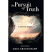 In Pursuit of Truth: A Journey Begins