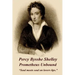 Percy Bysshe Shelley - Prometheus Unbound: "Soul meets soul on lovers lips."