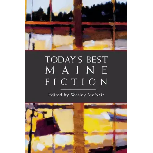 Today's Best Maine Fiction