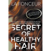 Secret of Healthy Hair: Your Complete Food & Lifestyle Guide for Healthy Hair with Season Wise Diet Plans and Hair Care Recipes