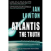 Atlantis: The Truth: the lost wisdom of our forgotten ancestors