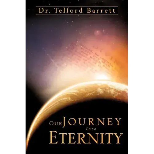 Our Journey Into Eternity