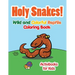 Holy Snake! Wild and Colorful Reptile Coloring Book