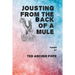 Jousting From the Back of a Mule