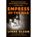 Empress of the Nile: The Daredevil Archaeologist Who Saved Egypt's Ancient Temples from Destruction