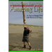 How To Have Your Most Amazing Life