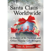 Santa Claus Worldwide: A History of St. Nicholas and Other Holiday Gift-Bringers