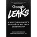 Google Leaks: A Whistleblower's Exposé of Big Tech Censorship