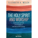 The Holy Spirit and Worship: Transformation and Truth in the Theologies of John Owen and John Zizioulas