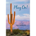 Play On!