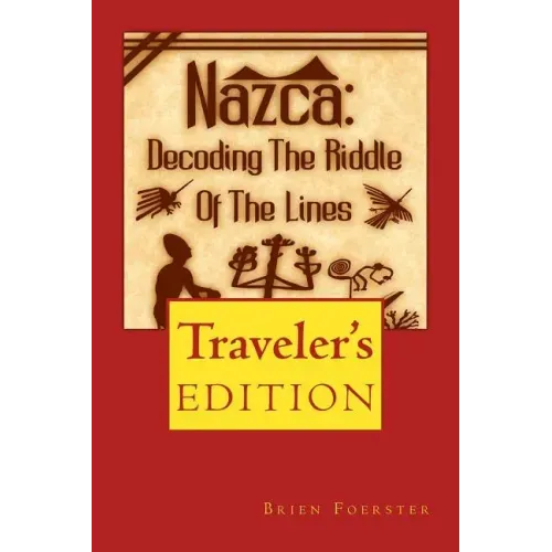 Nazca: Decoding the Riddle of the Lines