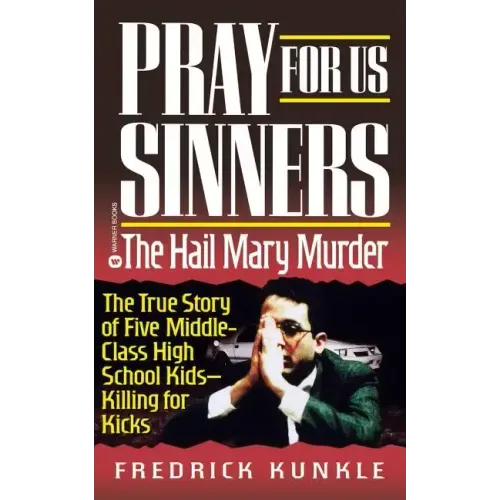 Pray for Us Sinners: The Hall Mary Murder