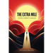 The Extra Mile: Living Christ's Legacy