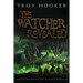 The Watcher Revealed