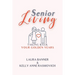Senior Living: Taking Back Your Golden Years