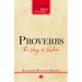 Proverbs: The Ways of Wisdom