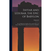 Ishtar and Izdubar, the Epic of Babylon: Or, the Babylonian Goddess of Love and the Hero and Warrior King, Restored in Mod. Verse by L.L.C. Hamilton
