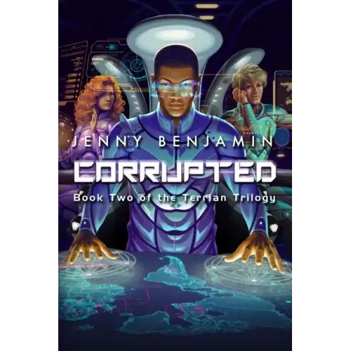 Corrupted: Book Two of the Terrian Trilogy