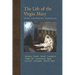 The Life of the Virgin Mary: Ancestors, Essenes, Parents, Conception, Birth, Temple Life, Wedding, Annunciation, Visitation, Shepherds, Three Kings