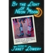 By the Light of a Neon Moon: Poetry out of Dancehalls, Honky Tonks, Music Halls, & Clubs