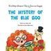 The Wildly Whimsical Tales of Gracie & Sniggles: The Mystery of the Blue Goo