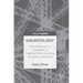 Hauntology: The Presence of the Past in Twenty-First Century English Literature