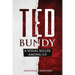 Ted Bundy: A Serial Killer Among Us