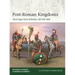 Post-Roman Kingdoms: 'Dark Ages' Gaul & Britain, Ad 450-800