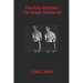 The Kray Brothers: The Image Shattered