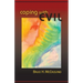 Coping with Evil