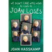 We Don't Care Who Wins As Long As Joan Loses
