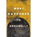 What Happened to Annabell?: A Monday Night Anthology