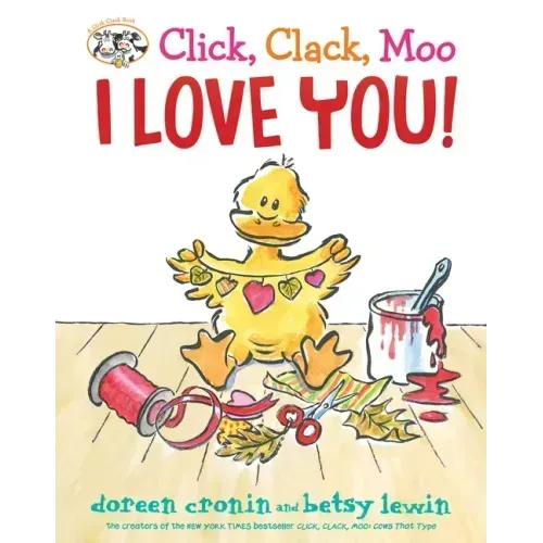 Click, Clack, Moo I Love You!