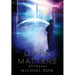 Dark Matters: Betrayal (Dark Matters Trilogy Book 2)