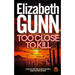 TOO CLOSE TO KILL an addictive crime thriller and mystery novel packed with twists and turns