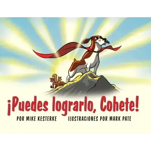 ¡Puedes lograrlo, Cohete!: ¡La persistencia da frutos!