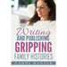 Writing and Publishing Gripping Family Histories