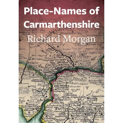 Place-Names of Carmarthenshire